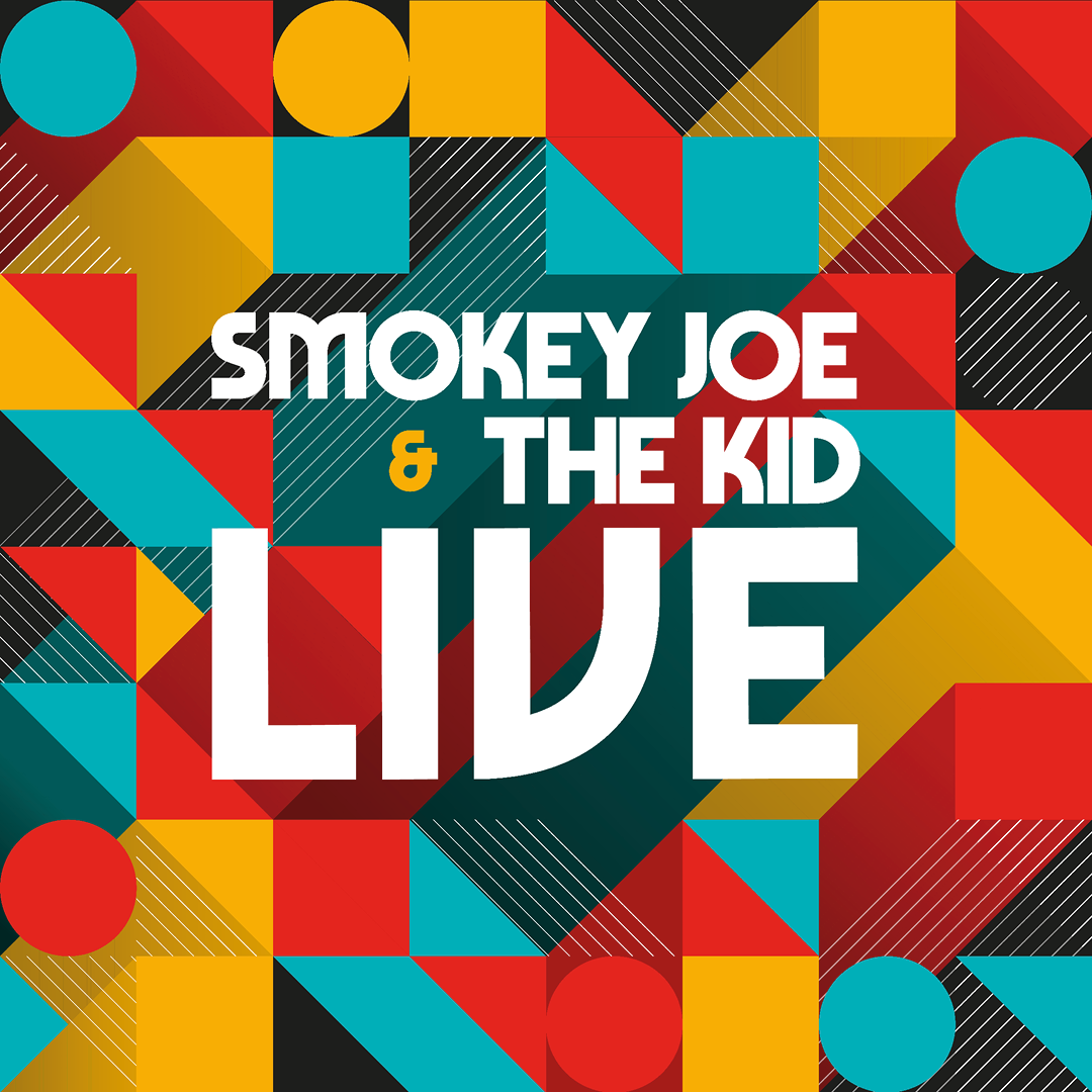 Smokey Joe & The Kid - LIVE